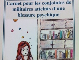 Le « Carnet pour les conjointes de militaires atteints d’une blessure psychique » piloté par la CABAT et financé par Terre Fraternité (janvier 2016)